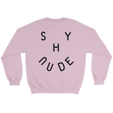 Load image into Gallery viewer, Shy Nude logo - unisex sweatshirt